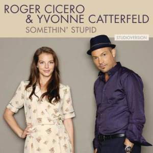 ดาวน์โหลดและฟังเพลง Somethin' Stupid (Studio Version) พร้อมเนื้อเพลงจาก Roger Cicero