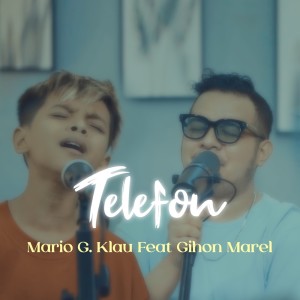 Dengarkan lagu Telefon nyanyian Mario G Klau dengan lirik