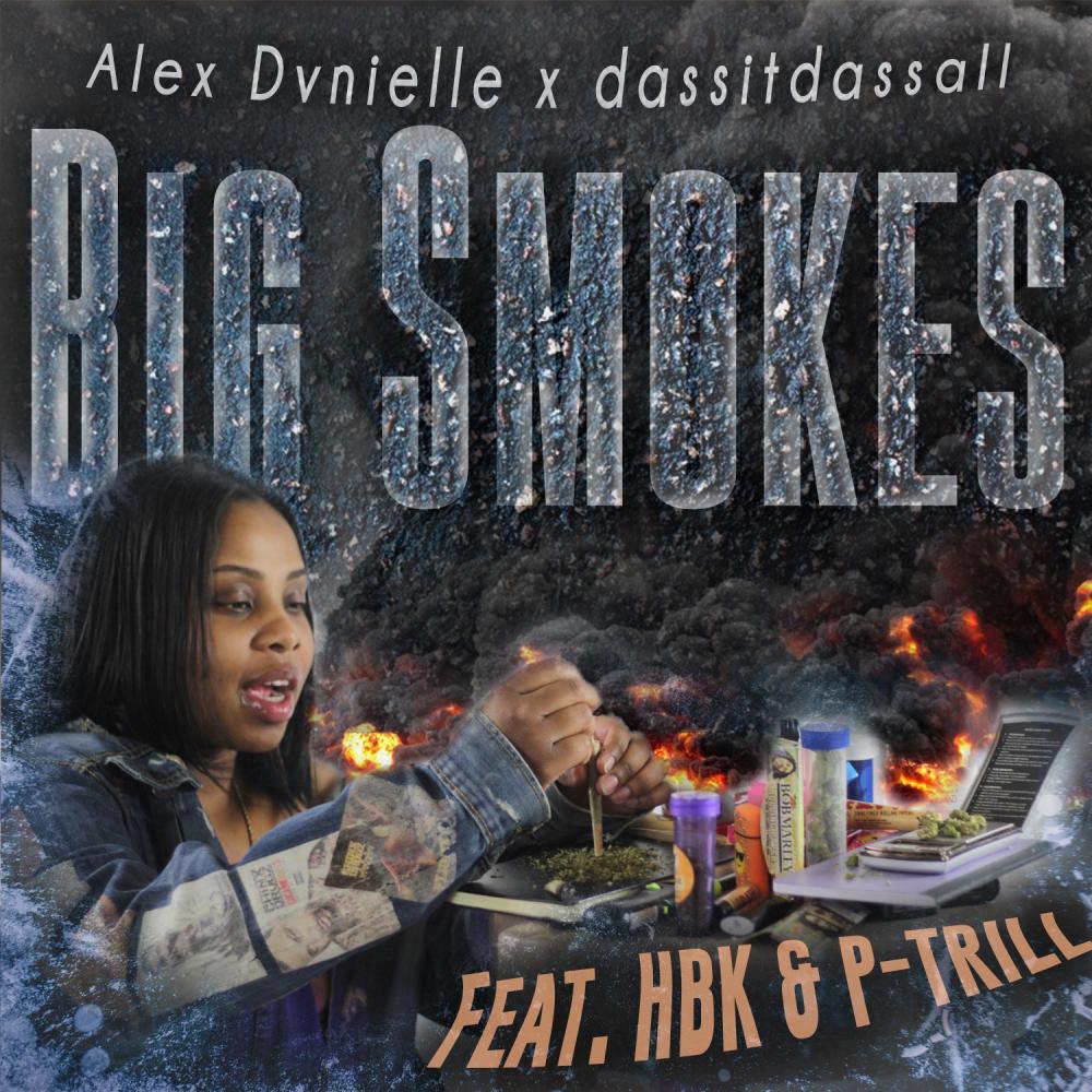 Big Smokes (feat. dassitdassall, HBK & P-Trill) (Explicit)