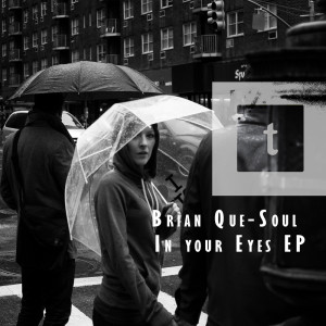 Brian Que-Soul的專輯In your Eyes EP