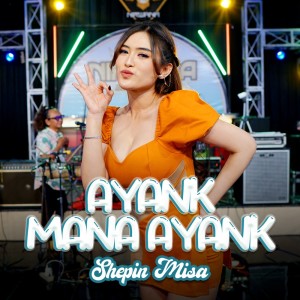 Shepin MIsa的專輯Ayank Mana Ayank (Live)