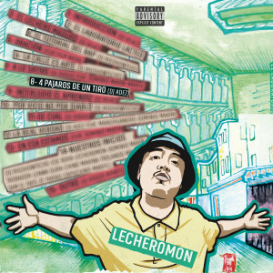 ดาวน์โหลดและฟังเพลง 4 Pájaros de Un Tiro (Explicit) พร้อมเนื้อเพลงจาก Lecheromon