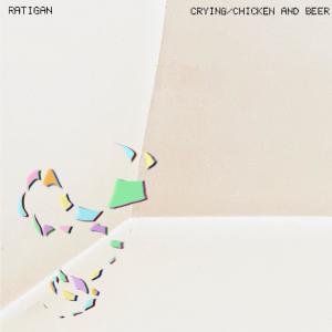 อัลบัม Crying/Chicken and Beer ศิลปิน Ratigan