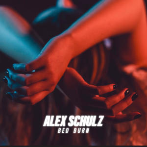 Alex Schulz的專輯Bed Burn