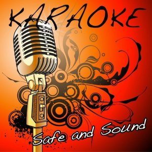 ดาวน์โหลดและฟังเพลง Safe & Sound (Taylor Swift feat. The Civil Wars "Hunger Games" Karaoke Tribute) พร้อมเนื้อเพลงจาก The Karaoke Kid