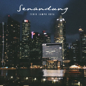 อัลบัม Terik Lampu Kota ศิลปิน Senandung