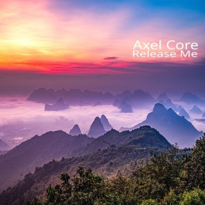 收聽Axel Core的Release Me歌詞歌曲
