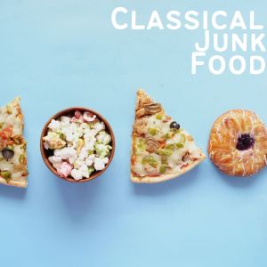 Album Classical Junk Food from Various Artists