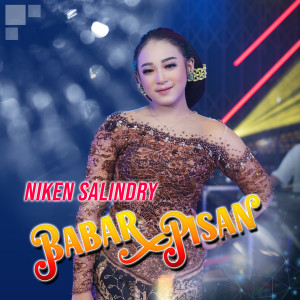 收听Niken Salindry的Babar Pisan歌词歌曲