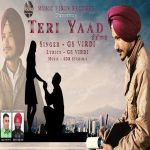 ดาวน์โหลดและฟังเพลง Teri Yaad พร้อมเนื้อเพลงจาก GS Virdi