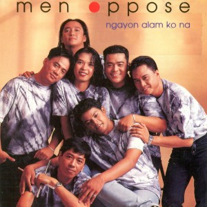 อัลบัม Ngayon Alam ko Na ศิลปิน MEN OPPOSE