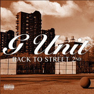 G-unit的專輯Back To The Street 2