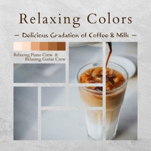 Relaxing Colors - Delicious Gradation of Coffee & Milk