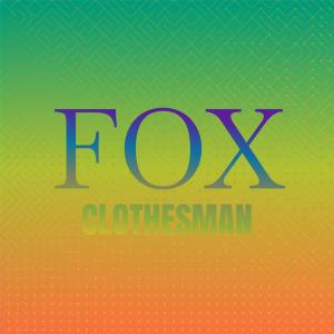 收聽Gego Haki的Fox Clothesman歌詞歌曲