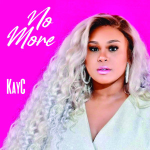 Listen to No More song with lyrics from KayC