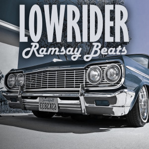 Listen to Lowrider song with lyrics from Ramsay Beats