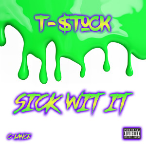 Album Sick Wit It (Explicit) from T-Stock
