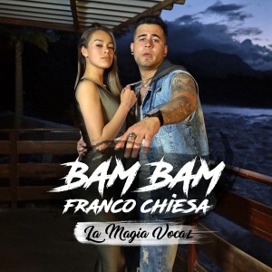ดาวน์โหลดและฟังเพลง Bam Bam พร้อมเนื้อเพลงจาก Franco Chiesa