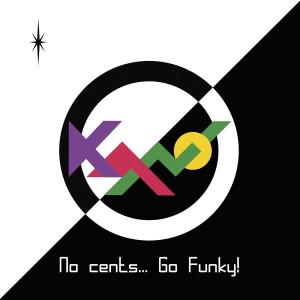 Album No Cents... Go Funky! from Kano