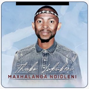 ดาวน์โหลดและฟังเพลง Maxhalanga Ndidleni พร้อมเนื้อเพลงจาก Thabo the cardiologist