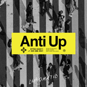 收聽Anti Up的Chromatic歌詞歌曲