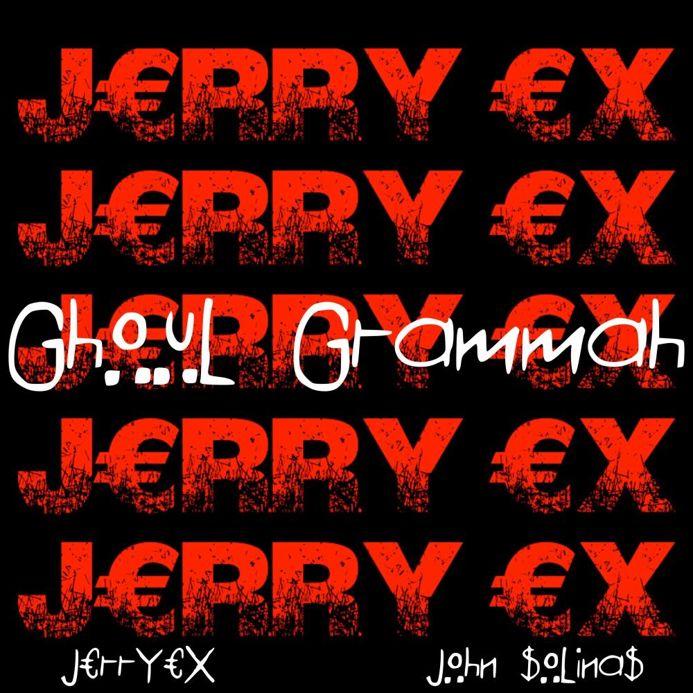 GHOUL GRAMMAH (Explicit)