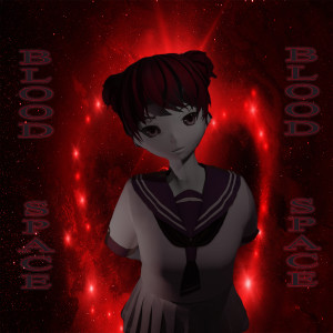 Listen to BLOOD SPACE song with lyrics from MXRKXNT