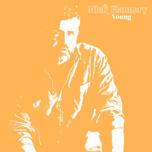 Mick Flannery的專輯Young