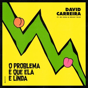 收聽David Carreira的O Problema É Que Ela É Linda (Explicit)歌詞歌曲