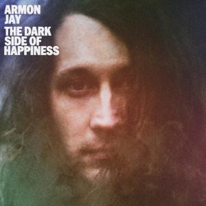 收聽Armon Jay的The Dark Side of Happiness歌詞歌曲