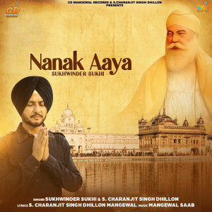ดาวน์โหลดและฟังเพลง Nanak Aaya พร้อมเนื้อเพลงจาก Sukhwinder Sukhi