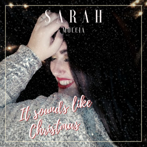 ดาวน์โหลดและฟังเพลง Christmas is you พร้อมเนื้อเพลงจาก Sarah Moccia