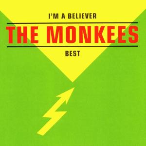 The Monkees的專輯I'm a Believer - The Monkees Best
