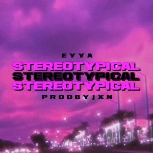 Album Stereotypical from Eyya