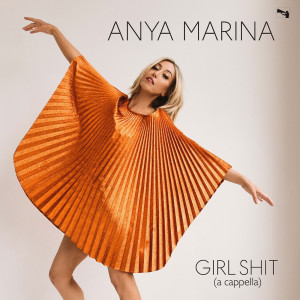 Album Girl **** (A Capella) [Explicit] from Anya Marina