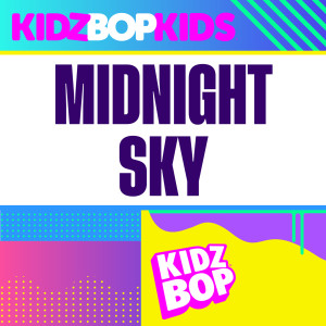 Kidz Bop Kids的專輯Midnight Sky