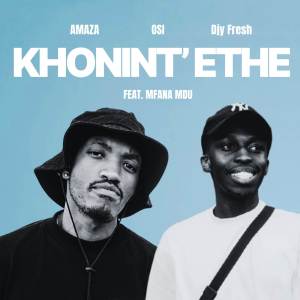 收聽Amaza的Khonint'ethe歌詞歌曲