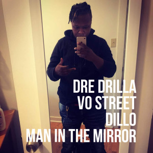 ดาวน์โหลดและฟังเพลง Man in the Mirror (Explicit) พร้อมเนื้อเพลงจาก Dre Drilla