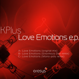 ดาวน์โหลดและฟังเพลง Love Emotions (Mono-Poly Remix) พร้อมเนื้อเพลงจาก Kplus