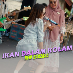 Dengarkan Ikan Dalam Kolam lagu dari New Raxzasa dengan lirik