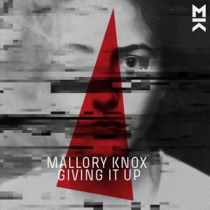 ดาวน์โหลดและฟังเพลง Giving It Up พร้อมเนื้อเพลงจาก Mallory Knox