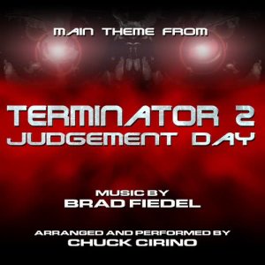 ดาวน์โหลดและฟังเพลง Terminator 2: Judgement Day พร้อมเนื้อเพลงจาก Chuck Cirino
