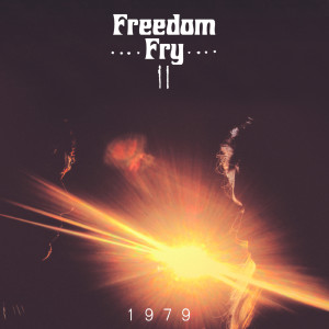 Listen to 1979 song with lyrics from Freedom Fry