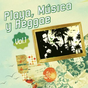 Playa, Música y Reggae, Vol. 1 dari Jamaican Beach Band