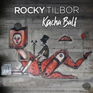 Rocky Tilbor的專輯Kacha Bali