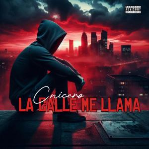 收聽Cnicero的La Calle Me Llama (Explicit)歌詞歌曲