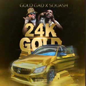 收聽Gold Gad的24k Gold (Explicit)歌詞歌曲