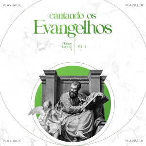 的专辑Cantando os Evangelhos Tempo Comum A, Vol.4 (Playback)