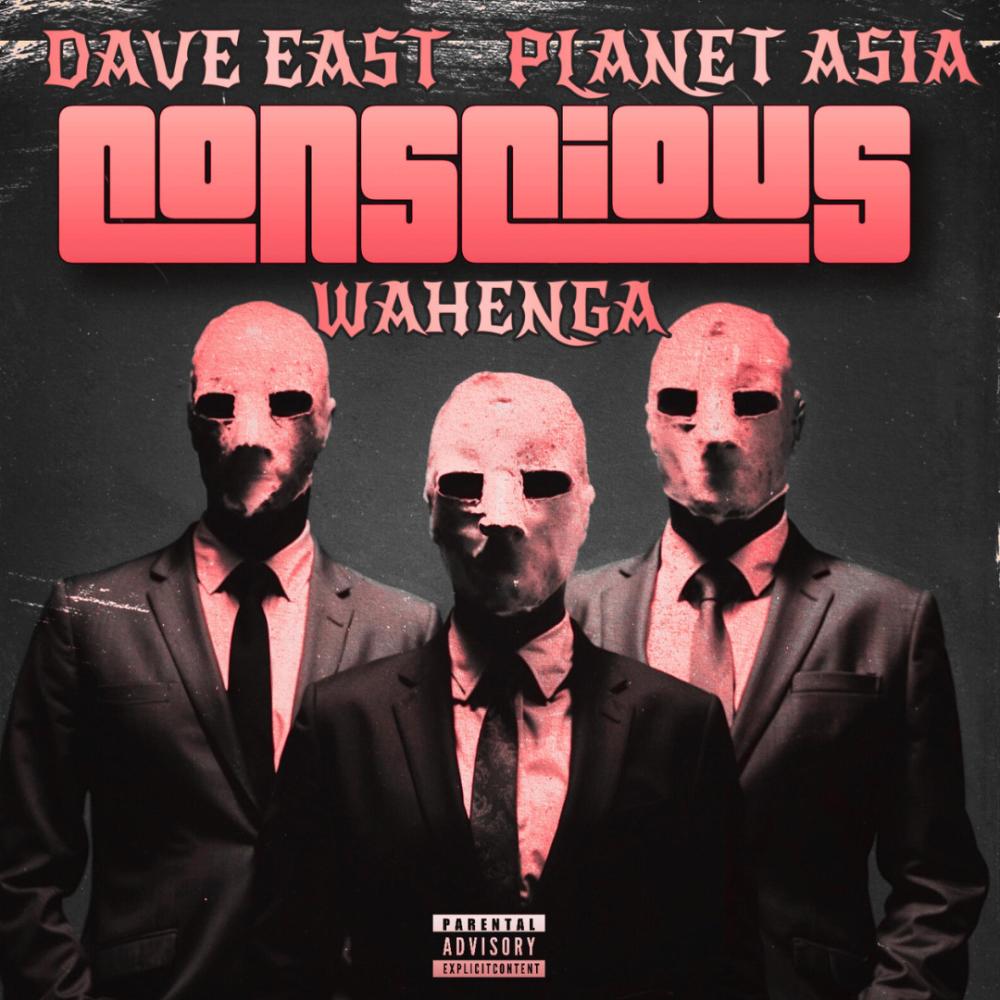 CONSCIOUS (feat. Planet Asia & Dave East) (Explicit)