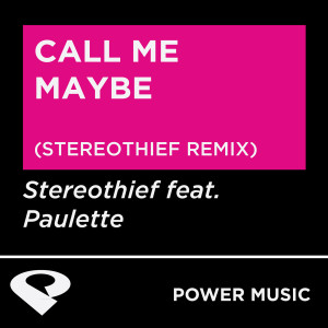 收聽Power Music Workout的Call Me Maybe歌詞歌曲